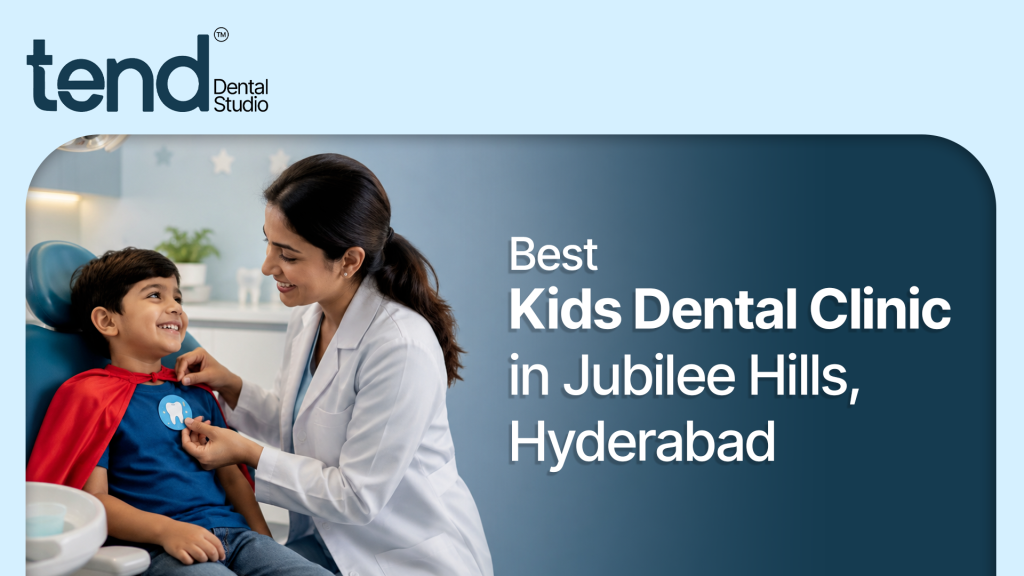 Best Kids Dental Clinic in Jubilee Hills, Hyderabad