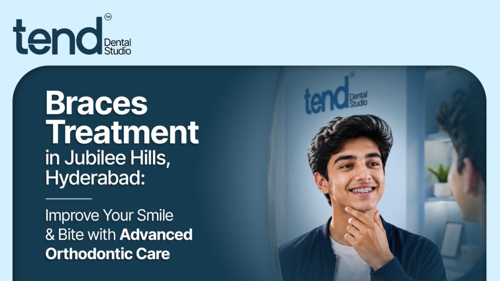 Braces Treatment in Jubilee Hills, Hyderabad